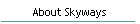 About Skyways